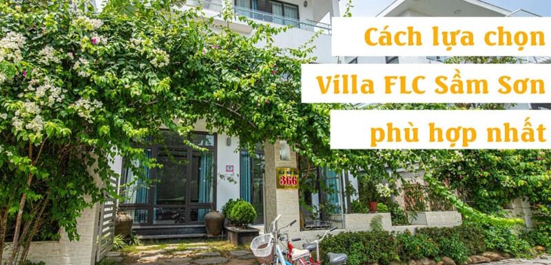 Cách chọn Villa FLC Sầm Sơn